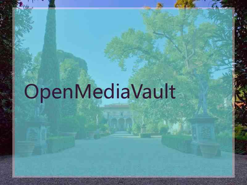 OpenMediaVault